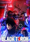 BLACK TORCH podría ser el anime shōnen que te faltaba: 3 razones para darle una oportunidad
