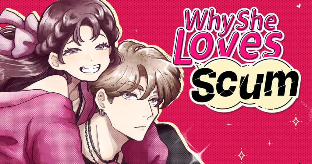 Manga Up! Global añade Why She Loves Scum Manga