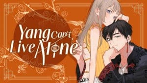 Manga Up! Global añade Yang Can’t Live Alone, Your Castle’s Little Helper Manga