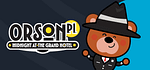Abscure Anuncia Orson, P.I.: Midnight at the Grand Hotel