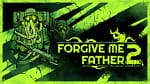 Forgive Me Father 2 se lanza en PlayStation 5 y Xbox Series X|S como parte de Boomstock 2025!