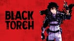 Black Torch: su autor descarta secuela directa, pero deja abierta una historia 100% original