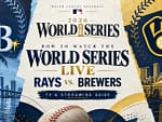 World Series MLB 2026 en streaming: ¿en qué canal transmiten Rays vs. Brewers por el Juego 1 en México y EE.UU.?