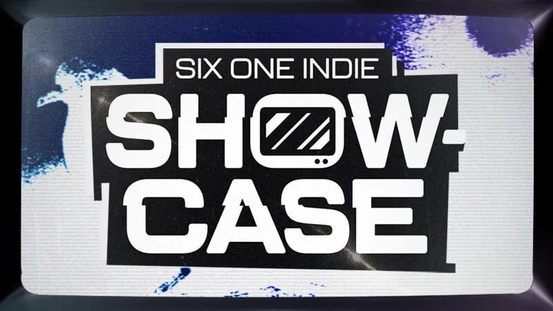 47 Indies. 72 Minutos. El aclamado Showcase de Six One Indie regresa el 18 de septiembre